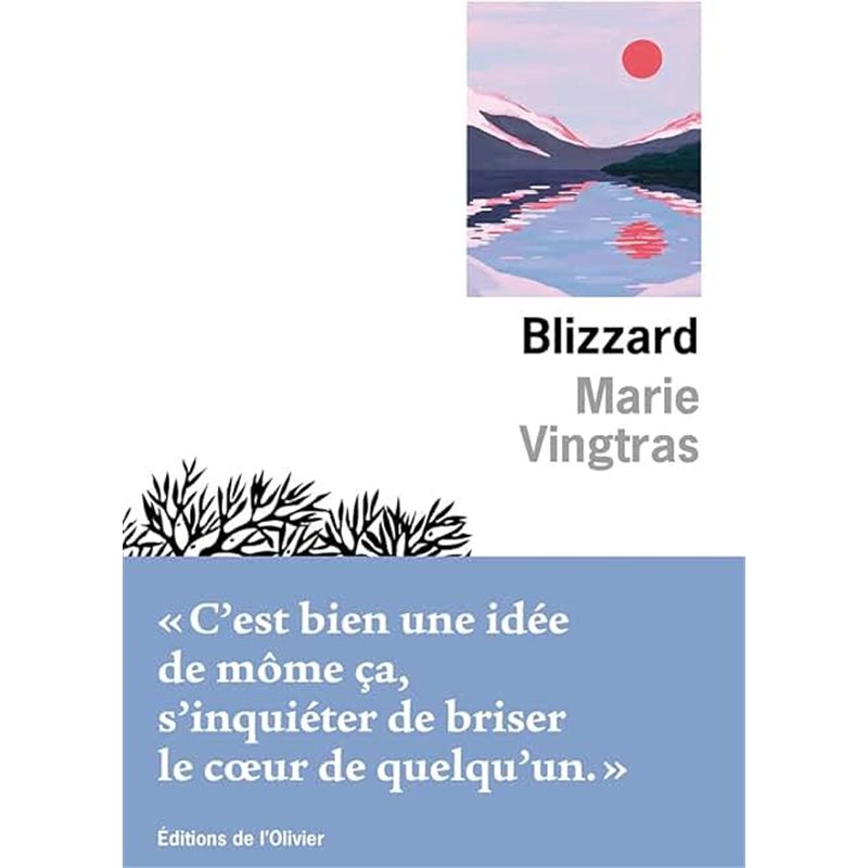 BLIZZARD Auteur(s): VINGTRAS MARIE