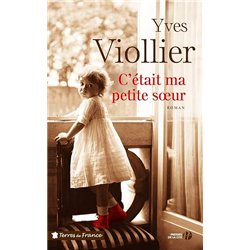 C ETAIT MA PETITE SOEUR Auteur(s): VIOLLIER YVES