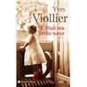 C ETAIT MA PETITE SOEUR Auteur(s): VIOLLIER YVES