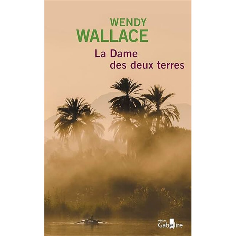 LA DAME DES DEUX TERRES Auteur(s): WALLACE WENDY