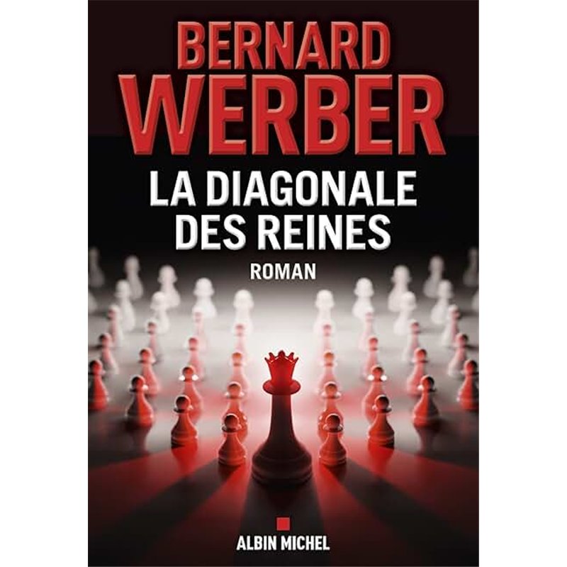 LA DIAGONALE DES REINES Auteur(s): WERBER BERNARD