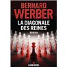 LA DIAGONALE DES REINES Auteur(s): WERBER BERNARD