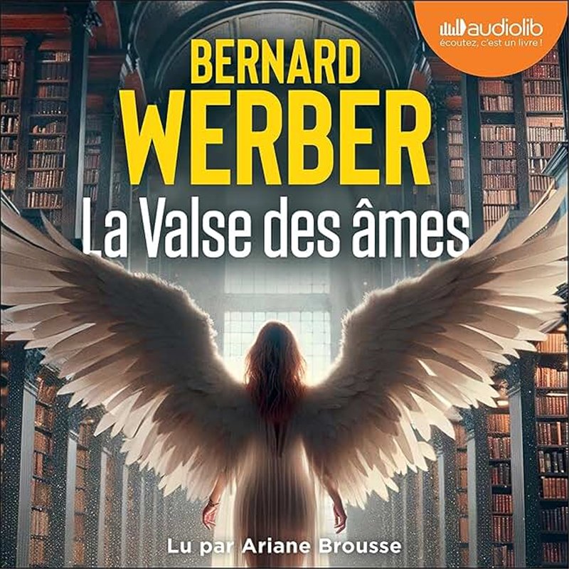 LA VALSE DES AMES Auteur(s): WERBER BERNARD