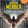 LA VALSE DES AMES Auteur(s): WERBER BERNARD