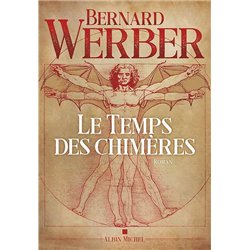 LE TEMPS DES CHIMERES Auteur(s): WERBER BERNARD