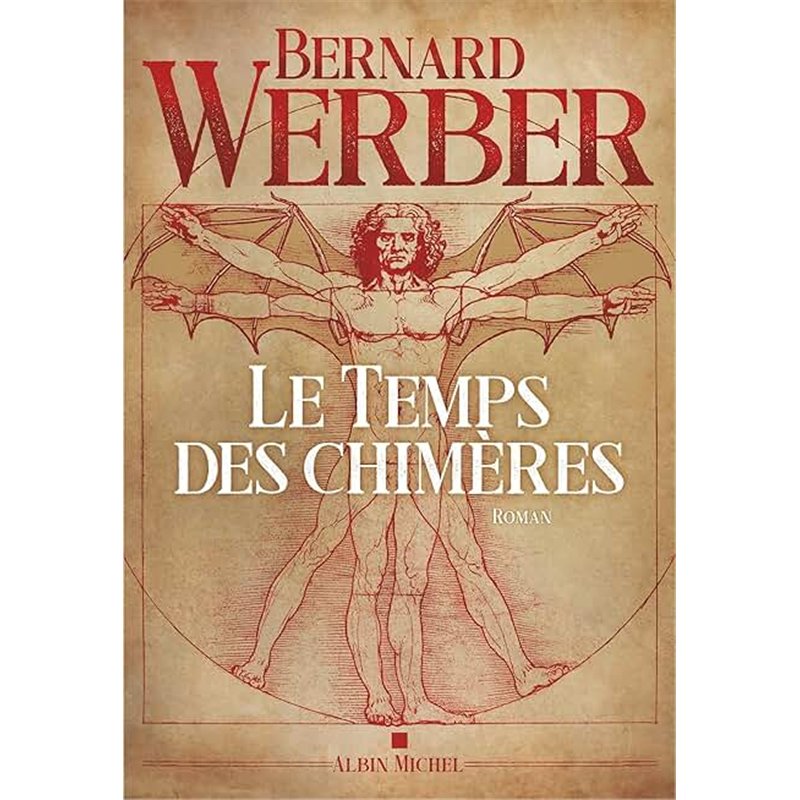 LE TEMPS DES CHIMERES Auteur(s): WERBER BERNARD