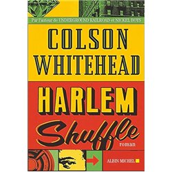 HARLEM SHUFFLE Auteur(s): WHITEHEAD COLSON