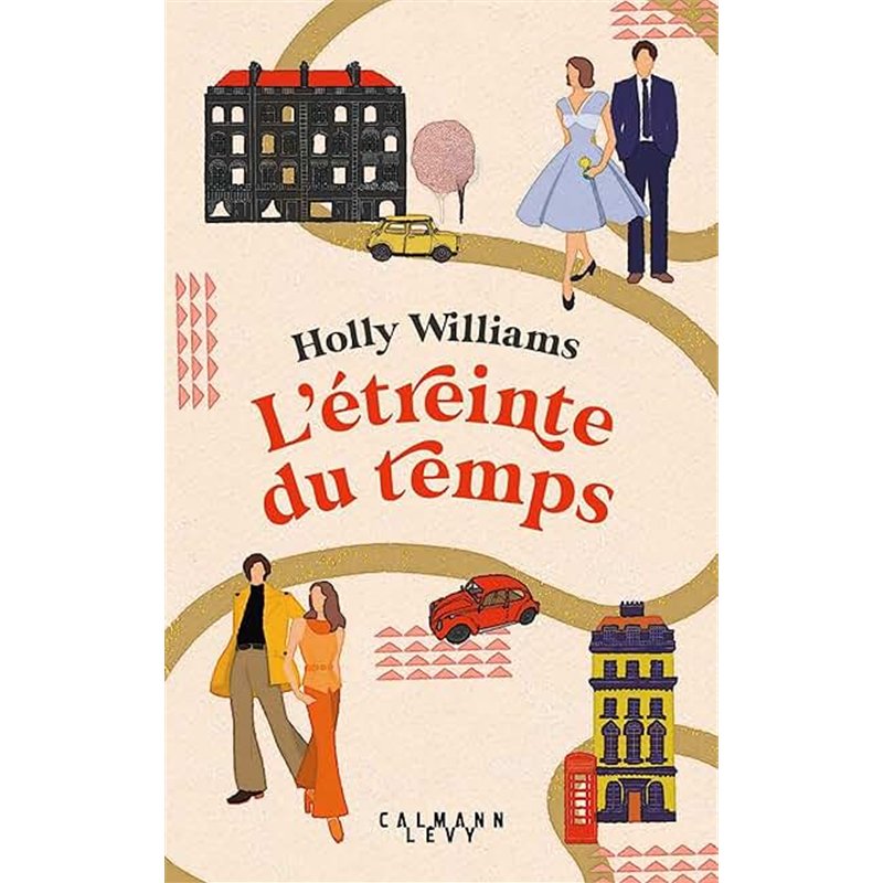 L ETREINTE DU TEMPS Auteur(s): WILLIAMS HOLLY