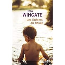 LES ENFANTS DU FLEUVE Auteur(s): WINGATE LISA