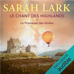 LE CHANT DES HIGHLANDS T 2 A LA POURSUITE DE NOS REVES (NouveautÃƒÂ©) Auteur(s): LARK SARAH