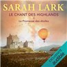 LE CHANT DES HIGHLANDS T 2 A LA POURSUITE DE NOS REVES (NouveautÃƒÂ©) Auteur(s): LARK SARAH
