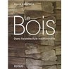 LE BOIS DANS L'ARCHITECTURE TRADITIONNELLE Auteur(s): CAMPBELL DAVID