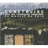 CONSTRUIRE AVEC LES RESSOURCES NATURELLES DU MASSIF DU JURA Auteur(s): FORESTIER MARC