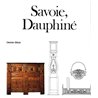 SAVOIE ET DAUPHINE : LE MOBILIER TRADITIONNEL Auteur(s): GLÃœCK DENISE