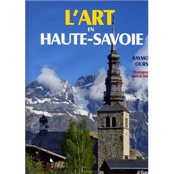 L'ART EN HAUTE-SAVOIE Auteur(s): OURSEL RAYMOND
