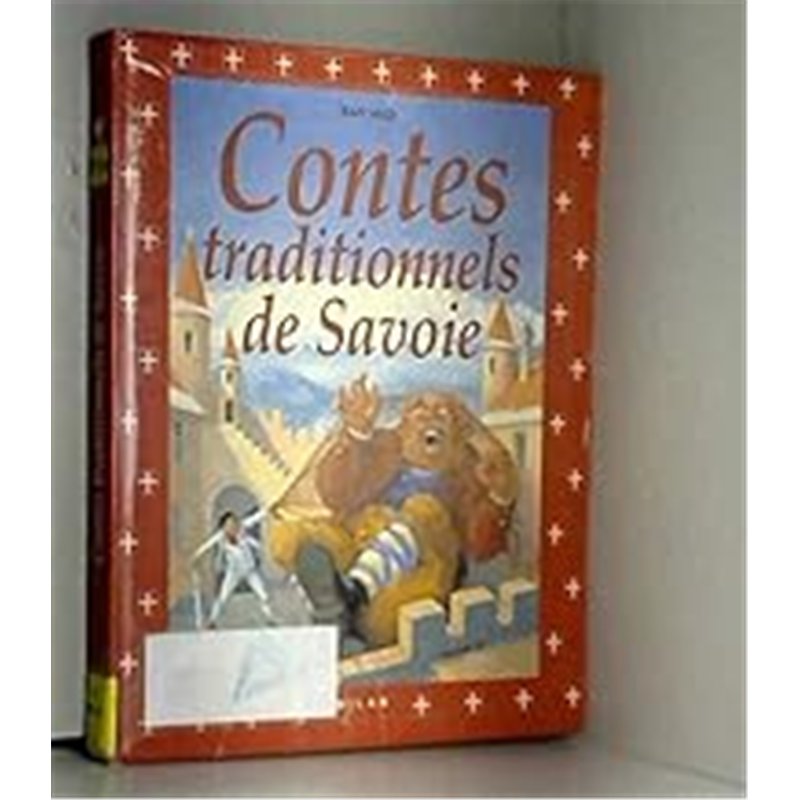 CONTES TRADITIONNELS DE SAVOIE Auteur(s): MUZI JEAN