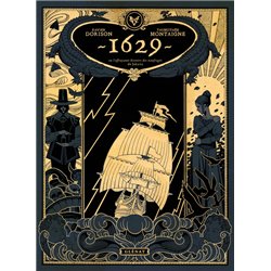 1629 OU L EFFRAYANTE HISTOIRE DES NAUFRAGES DE JAKARTA T 1 Auteur(s): DORISON XAVIER ET NURY FABIEN