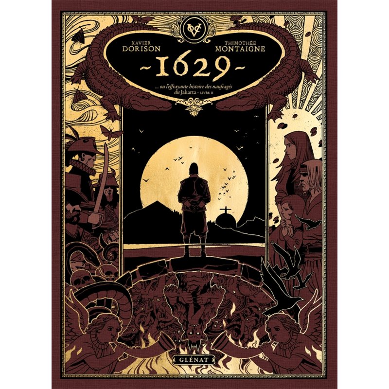 1629 OU L EFFRAYANTE HISTOIRE DES NAUFRAGES DE JAKARTA T 2 Auteur(s): DORISON XAVIER ET NURY FABIEN