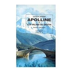 APOLLINE OU LES VALSES DU...