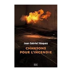 CHANSONS POUR L INCENDIE