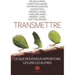 TRANSMETTRE CE QUE NOUS...